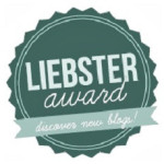 Liebster Blog Award, die zweite [TAG]